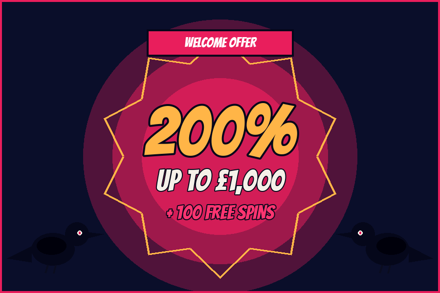 Reel Raven UK welcome offer 200% up to £1,000 plus 100 free spins